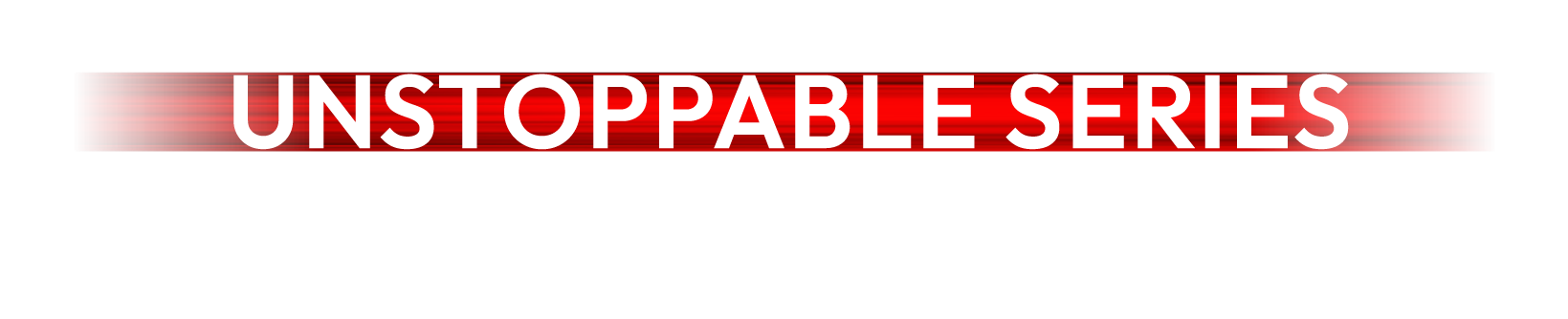 Unstoppable Series